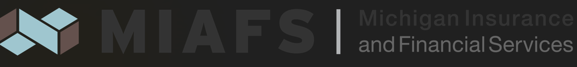 Michigan Insurance and Financial Services (MIAFS)